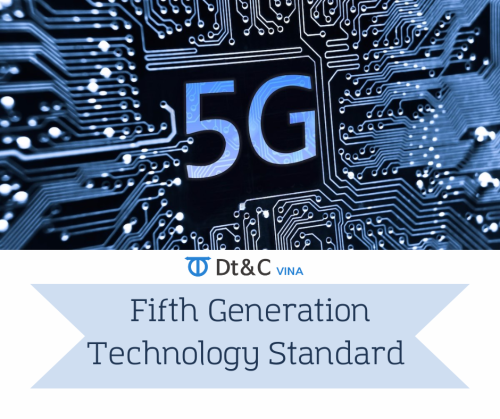 5G - Tiêu chuẩn công nghệ thế hệ thứ năm cho mạng di động
