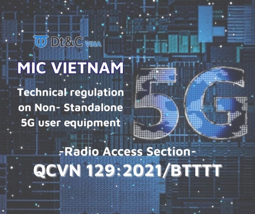 [MIC] QCVN 129:2021/BTTTT: Quy chuẩn kỹ thuật quốc gia về thiết bị đầu cuối mạng thông tin di động 5G lai ghép - Phần Truy nhập vô tuyến