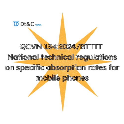 [MIC] Dự thảo thông tư ban hành Quy chuẩn kỹ thuật quốc gia về mức hấp thụ riêng đối với điện thoại di động - QCVN 134:2024/BTTTT